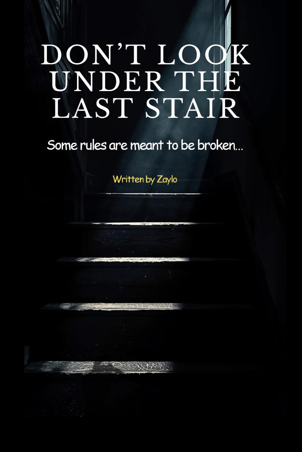 Don’t Look Under the Last Stair