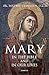 Mary in the Bible and in Our Lives