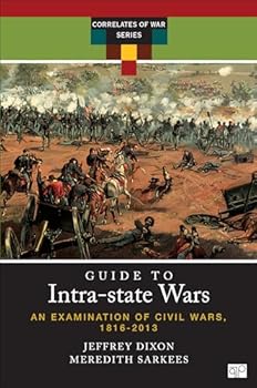 Hardcover A Guide to Intra-State Wars: An Examination of Civil, Regional, and Intercommunal Wars, 1816-2014 Book