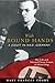 With Bound Hands: A Jesuit in Nazi Germany: The Life and Selected Prison Letters of Alfred Delp