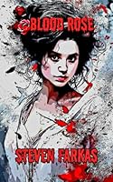 Blood Rose B0DFBSKCS7 Book Cover