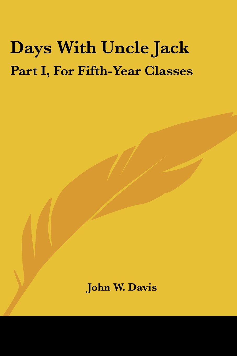 Days With Uncle Jack: Part I, For Fifth-Year Classes