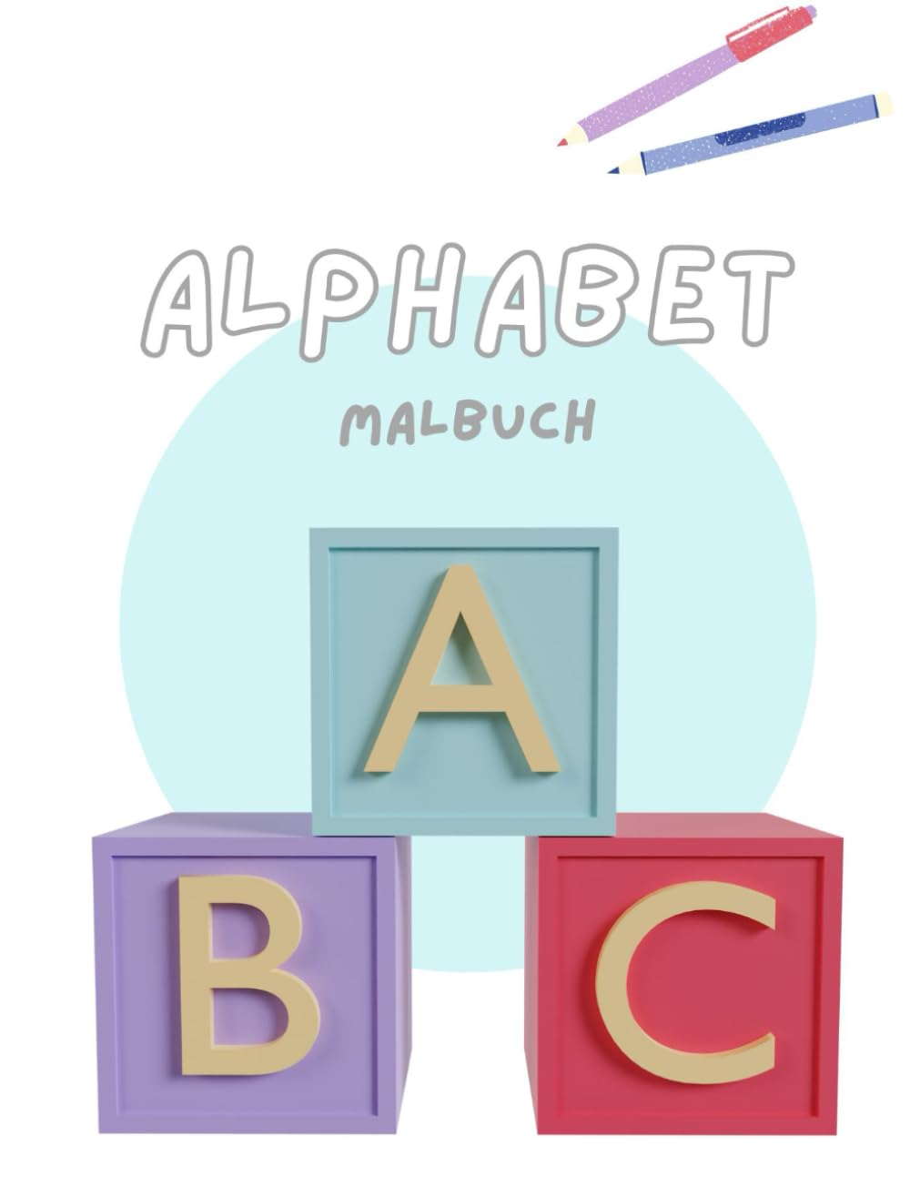 ABC Malbuch für Kinder: Buchstaben lernen mit Spaß