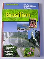 Brasilien. Reisen und erleben. Tiere und Pflanzen entdecken. 3440084728 Book Cover