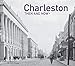 Charleston Then and Now&reg;