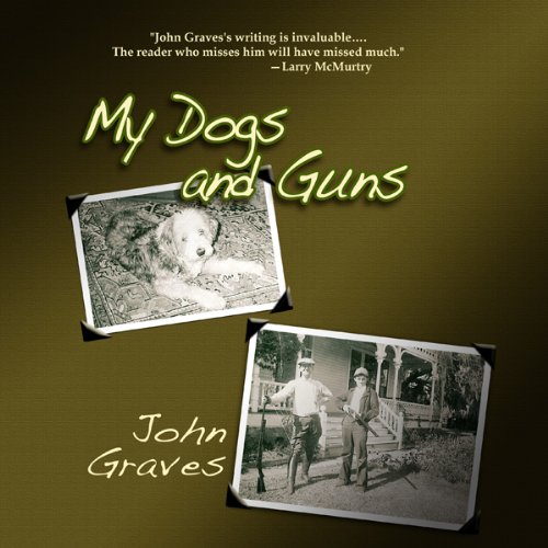 My Dogs and Guns    
	                
	            

                 
                        Audible Audiobook 
                  
                        – Unabridged