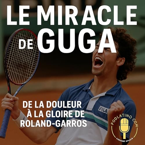 Le Miracle de Guga : De la Douleur à la Gloire de Roland-Garros