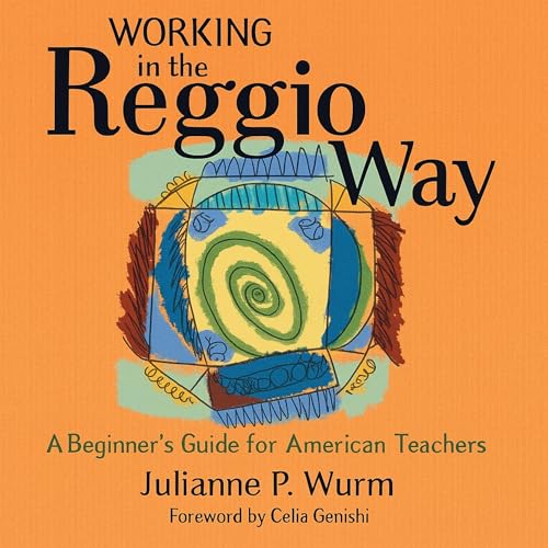 Audiobook: Working in the Reggio Way by Julianne Wurm episode artwork