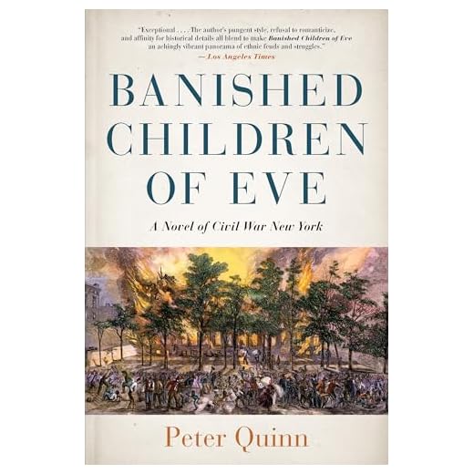 Banished Children of Eve: A Novel of Civil War New York