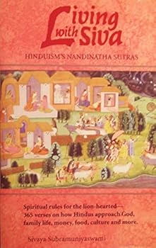 Paperback Living With Siva: Hinduism's Nandinatha Sutras Book