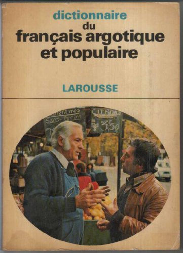 Télécharger Dictionnaire du français argotique et populaire Francais PDF