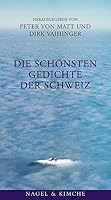 Die schönsten Gedichte der Schweiz. 3312003067 Book Cover