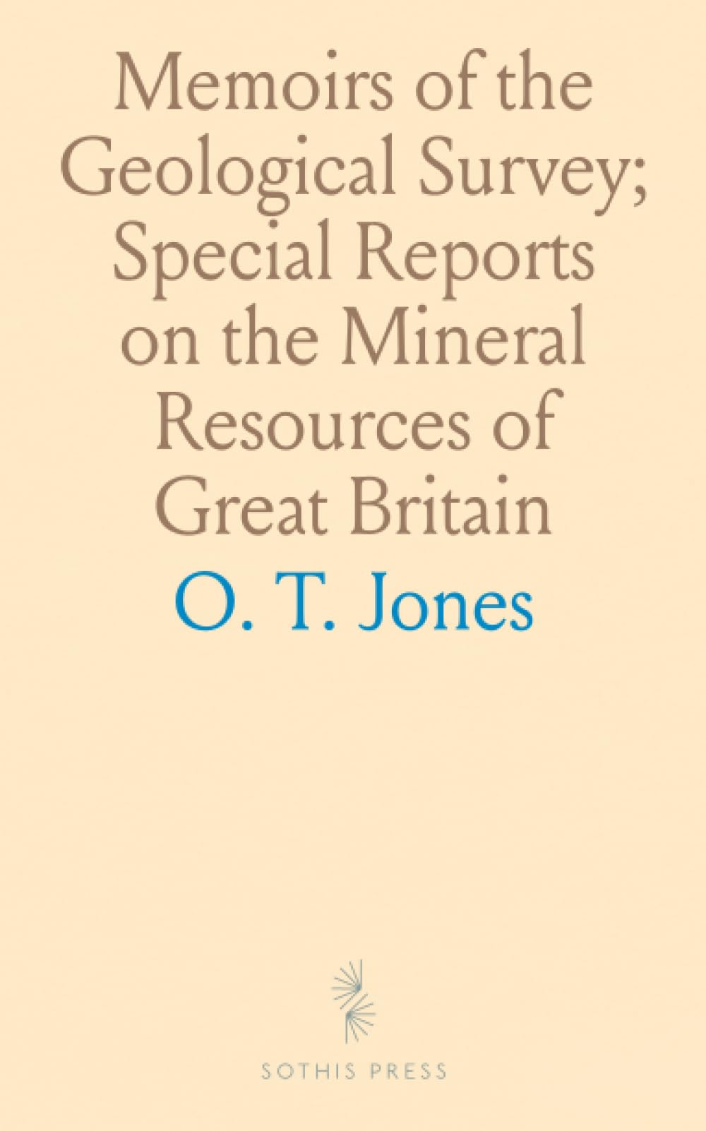 Memoirs of the Geological Survey; Special Reports on the Mineral Resources of Great Britain: Lead and Zinc; The Mining District of North Cardiganshire and West Montgomeryshire