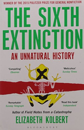 Bloomsbury India The Sixth Extinction: An Unnat... 9385436023 Book Cover