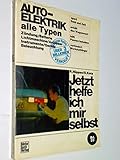  Jetzt helfe ich mir selbst Bd. 20 , Auto-Elektrik alle Typen : Zündung. Batterie/Lichtmaschine/Anlasser/Instrumente/Geräte/Beleuchtung/ 3879430594 9783879430598