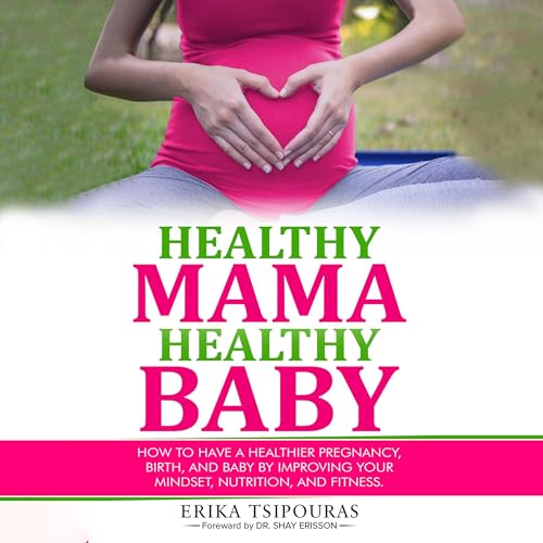 Healthy Mama, Healthy Baby by Erika Tsipouras episode artwork