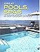 Great Pools, Spas & Outdoor Living Collection (Better Homes and Gardens Home)