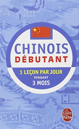 Télécharger Méthode 90, chinois : Pratique de base Francais PDF