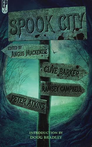 Spook City (With: Ramsey Campbell,Peter Atkins,Doug Bradley,Angus MacKenzie)