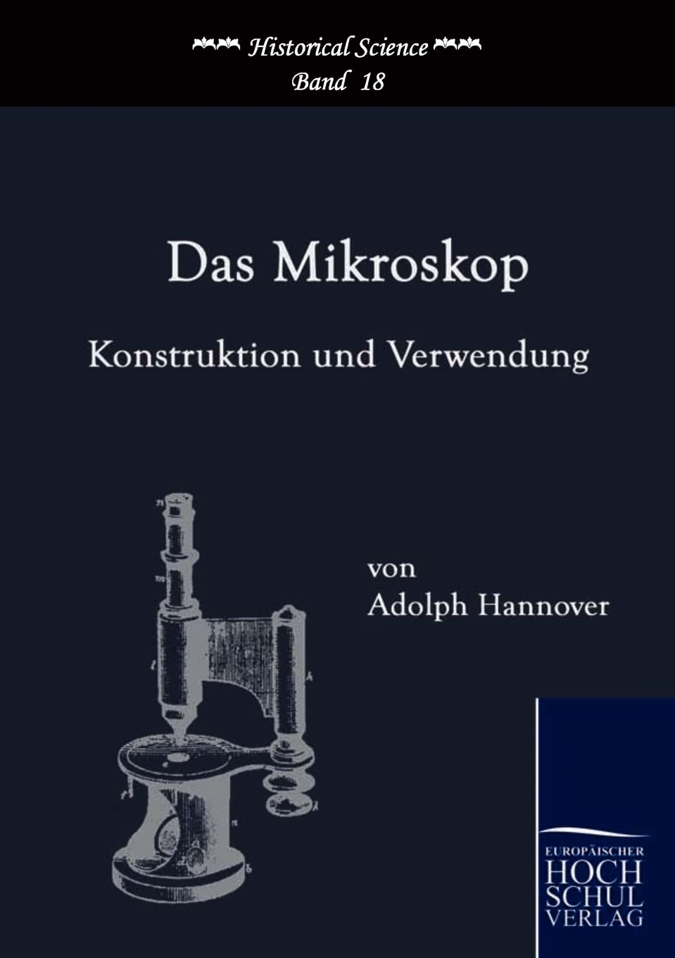 Das Mikroskop: Konstruktion und Verwendung: 18