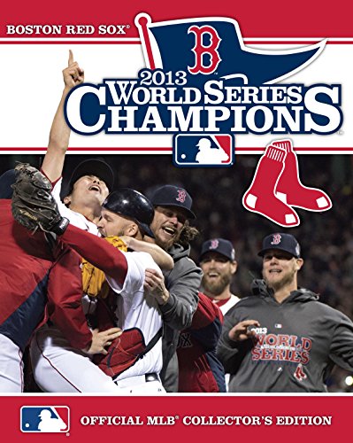 2013 World Series Champions: Boston Red Sox