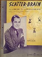 Scatter - Brain ( Scatterbrain ) Frankie Masters Cover - Vintage Sheet Music B001QD0NRU Book Cover