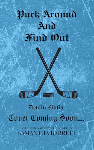 Puck Around And Find Out: Devlin Mafia Duet