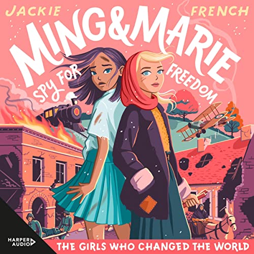 Ming and Marie Spy for Freedom by Jackie French episode artwork