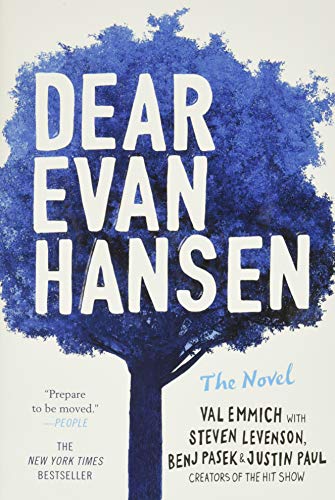 Dear Evan Hansen: The Novel Dear Evan Hansen: The Novel