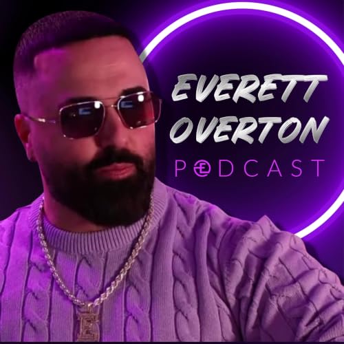 Everett Overton Podcast cover art