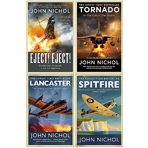 John Nichol Collection 4 Books Set (Eject! Eject! [Hardcover], Tornado, Lancaster, Spitfire)