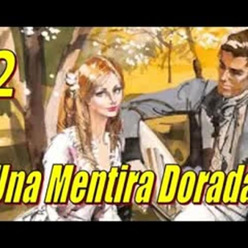 Una Mentira Dorada - Barbara Cartland - Parte 2 Titelbild