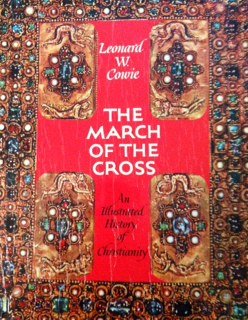 Unknown Binding The March of the Cross. An Illustrate History of Christianity Book