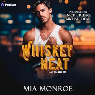 Whiskey Neat Audiolibro Por Mia Monroe arte de portada