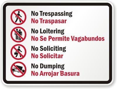 No Trespassing: No Traspasar, No Loitering: No Se Permite Vagabundos, No Sign, 18" x 12"