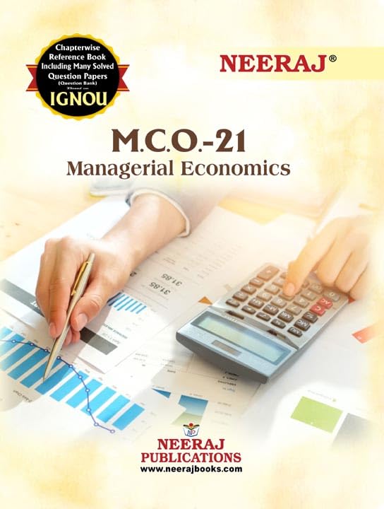 NEERAJ MCO-21 Managerial Economics - IGNOU-Chapter Wise Help Book including Many Solved Sample Papers & Important Exam Notes Published by Neeraj Publications (English)
