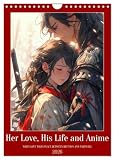 Her Love, His Life and Anime (Wall Calendar 2026 DIN A4 Portrait), CALVENDO 12 Month Wall Calendar: Various love scenes captured in the popular anime manga style