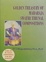 Golden Treasury of Swathi Tirunal Kritis 8185381194 Book Cover