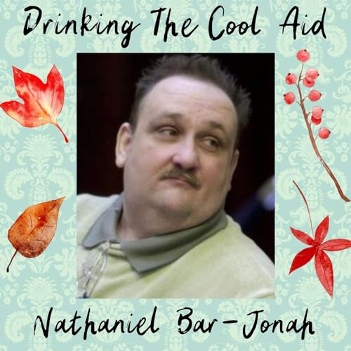 Nathaniel Bar-Jonah // 62 // suspected serial killer and cannibal Podcast Por  arte de portada