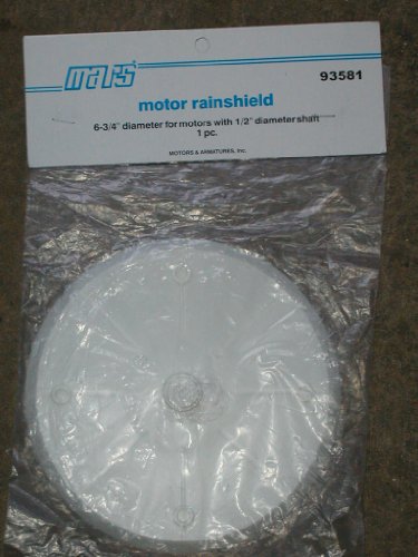 6-3/4 RAIN SHIELD 1/2 SHAFT