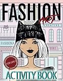 Fashion Art Activity Book for Girls: Glam Design Creative Drawing, Make-up, Word Search & Other Fun Girls Activity ( ages 8-12)
