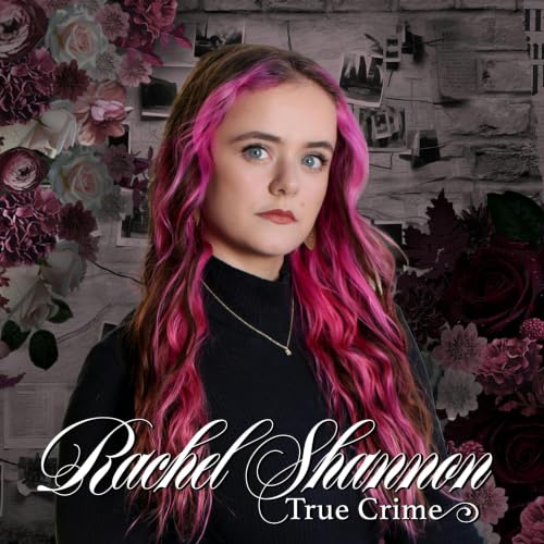 True Crime with Rachel Shannon cover art