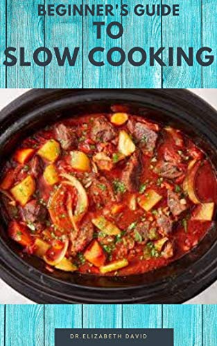 Beginner's Guide to Slow Cooking