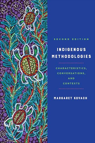 Indigenous Methodologies: Characteristics, Conversations, and Contexts view 2
