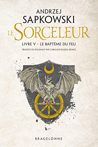 Télécharger The Witcher : Le Baptême du feu: Sorceleur, T5 Francais PDF