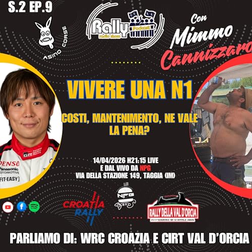 Vale la pena mantenere una N1? Poi Kazzomoto: che culo! - Con Mimmo Cannizzaro - RRS St.2 Ep.9