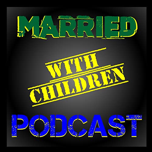 Married with Children Podcast cover art