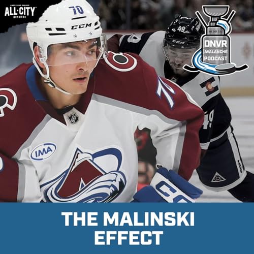 The Sam Malinski Effect on the Colorado Avalanche | DNVR Avalanche Podcast