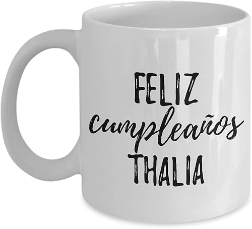 Feliz Cumpleanos Thalia Mug Spanish Happy Birthday Personalized Name Gift Coffee Tea Cup 11 oz