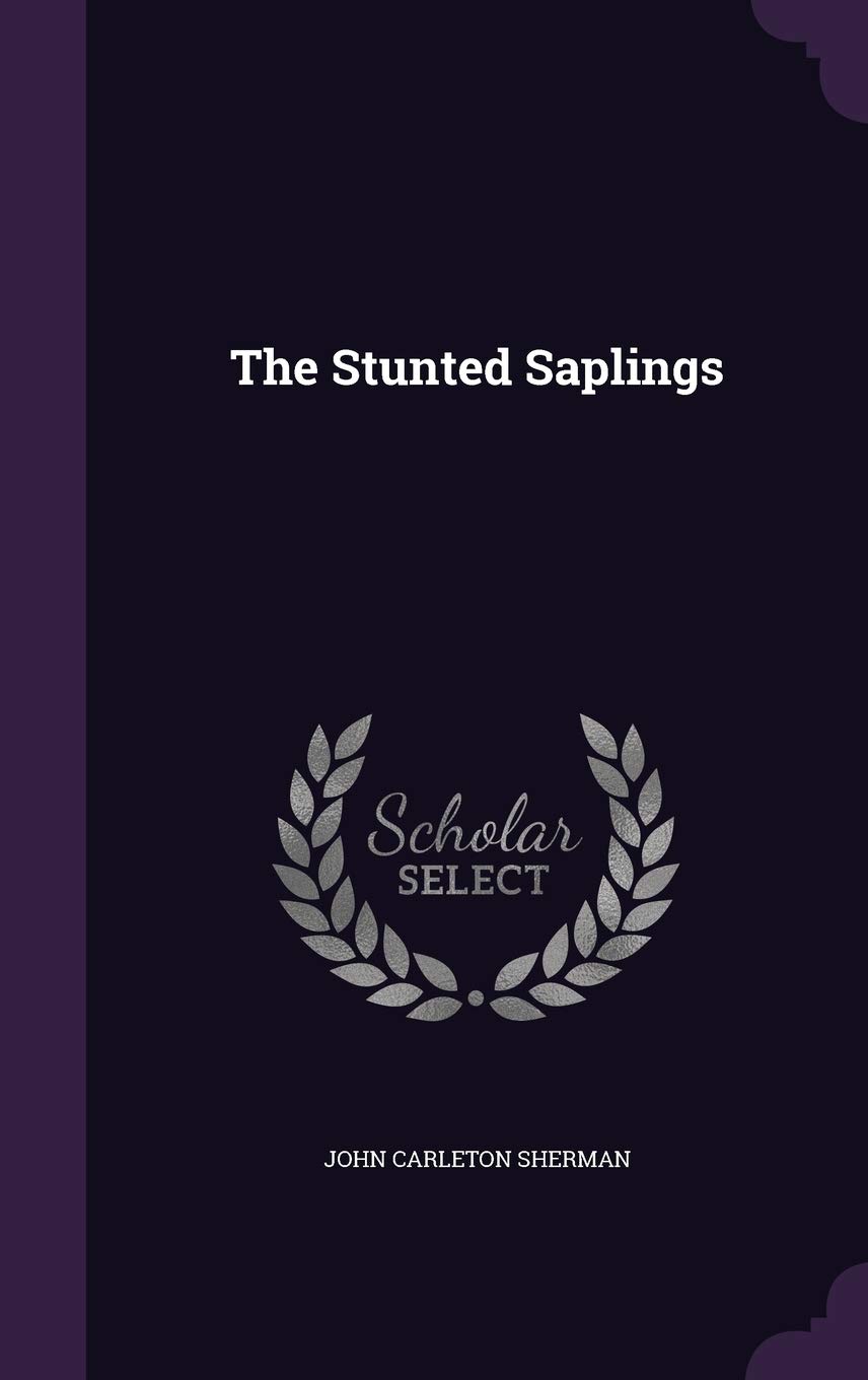 The Stunted Saplings